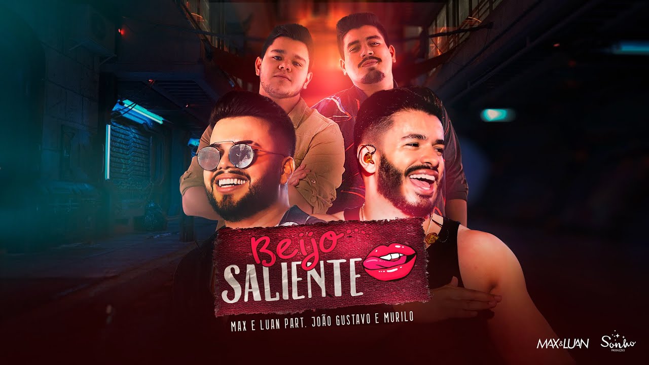 Max e Luan - Beijo Saliente Part. João Gustavo e Murilo (Clipe Oficial)