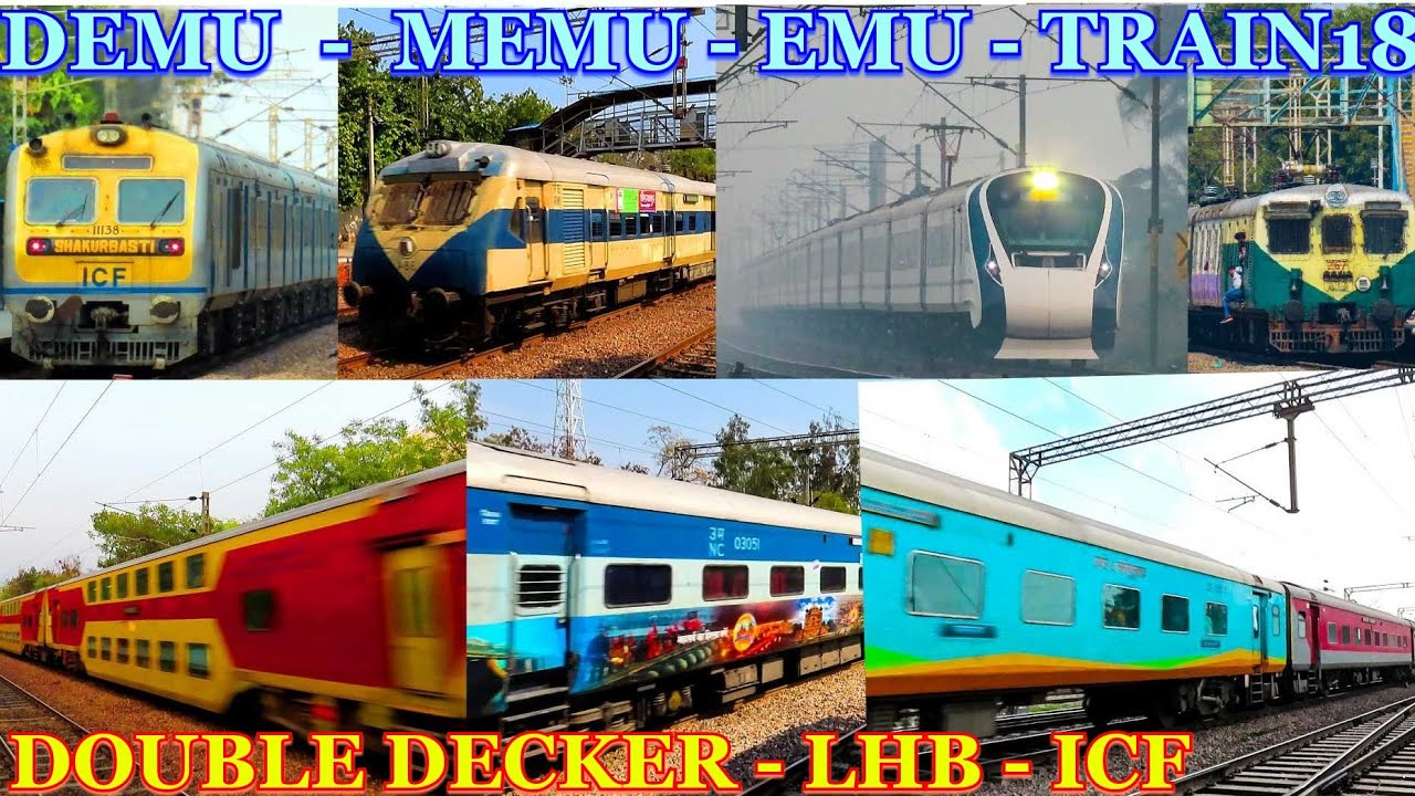 DEMU - MEMU - EMU - TRAIN 18 - DOUBLE DECKER - LHB - ICF , BACK TO BACK , SKIPPING STATIONS IN DELHI