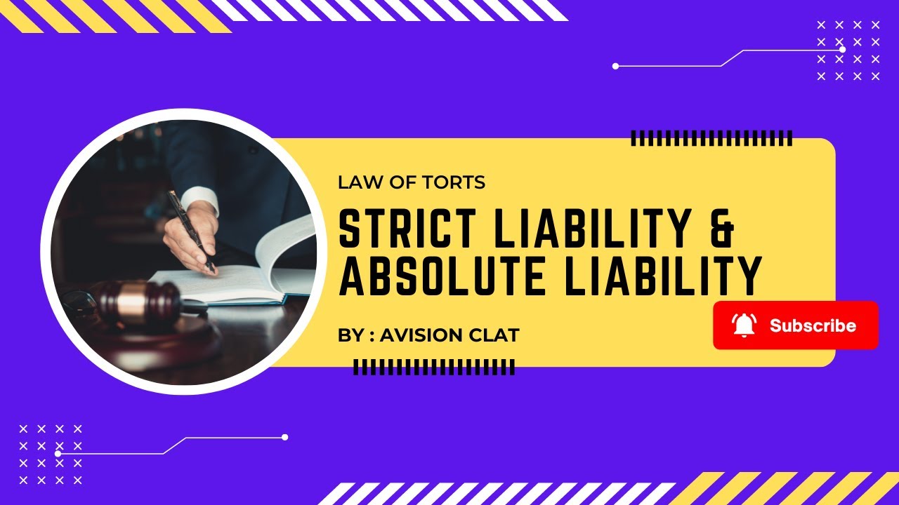 Law of Torts || Strict Liability & Absolute Liability || Avision CLAT
