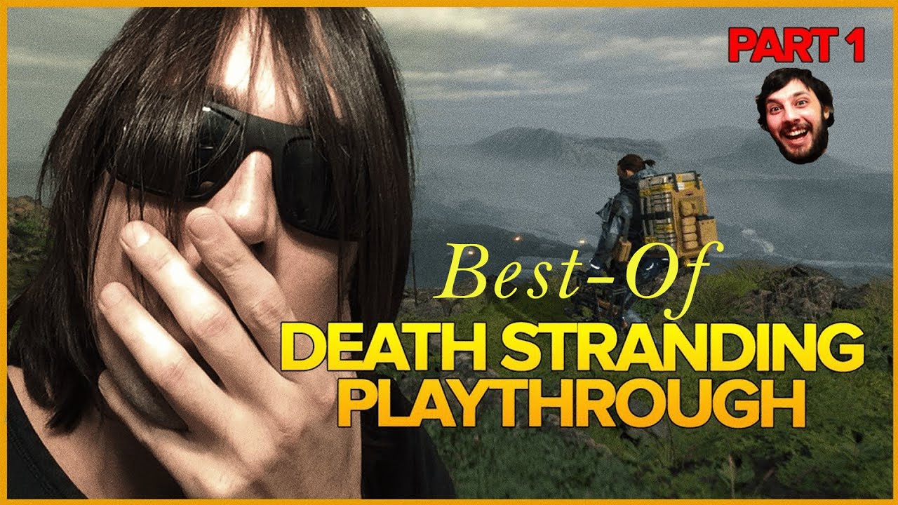 Best Of Live : DG sur Death Stranding (Partie 1)