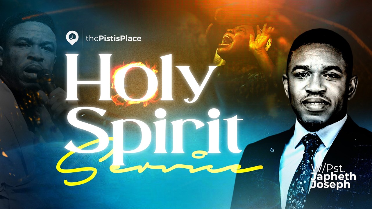 Holy Spirit Service with Pastor Japheth Joseph