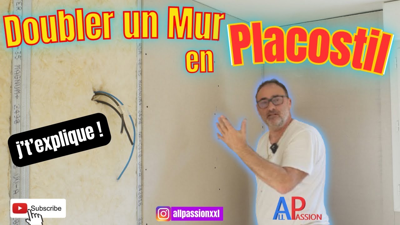 Doubler un mur en placostil / comment isoler un mur
