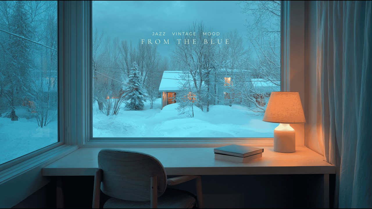 [playlist] 눈 내리는 저녁, 낭만과 온기가 머무는 창가의 재즈 | from the blue