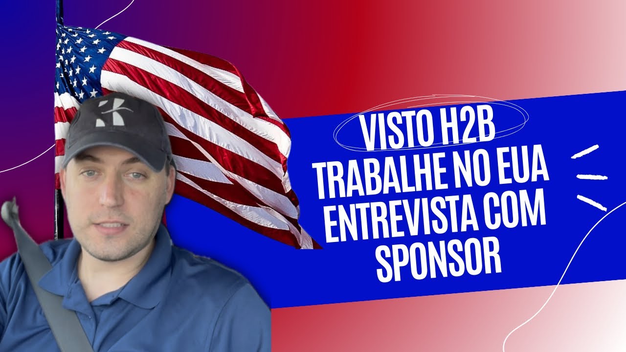 Como foi a entrevista com empregador | Visto de trabalho H2B