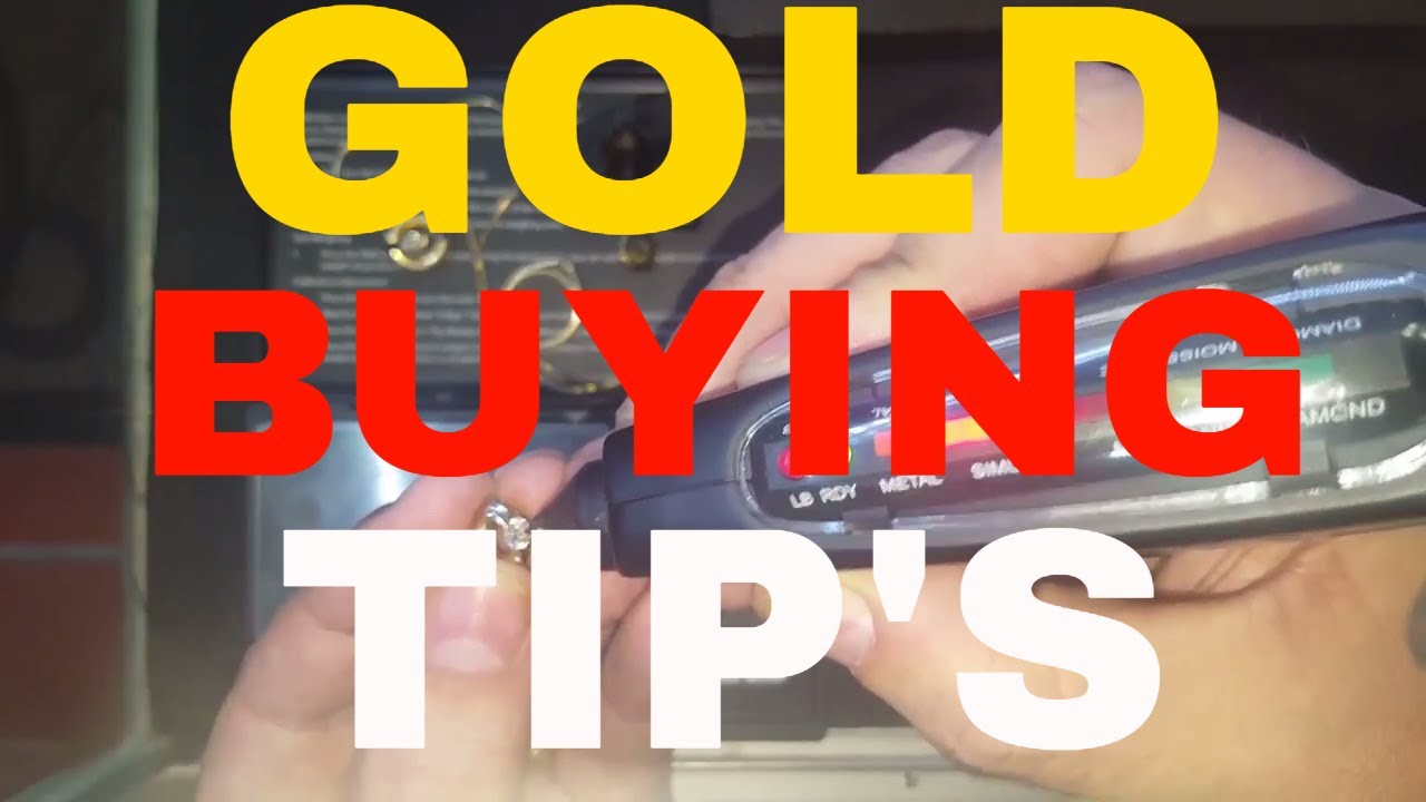 Gold Buying Tips