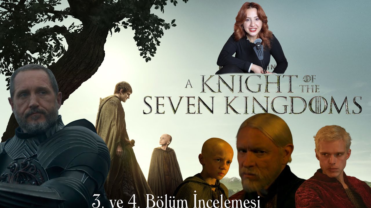 a knight of seven kingdoms - 3. ve 4. bölüm inceleme