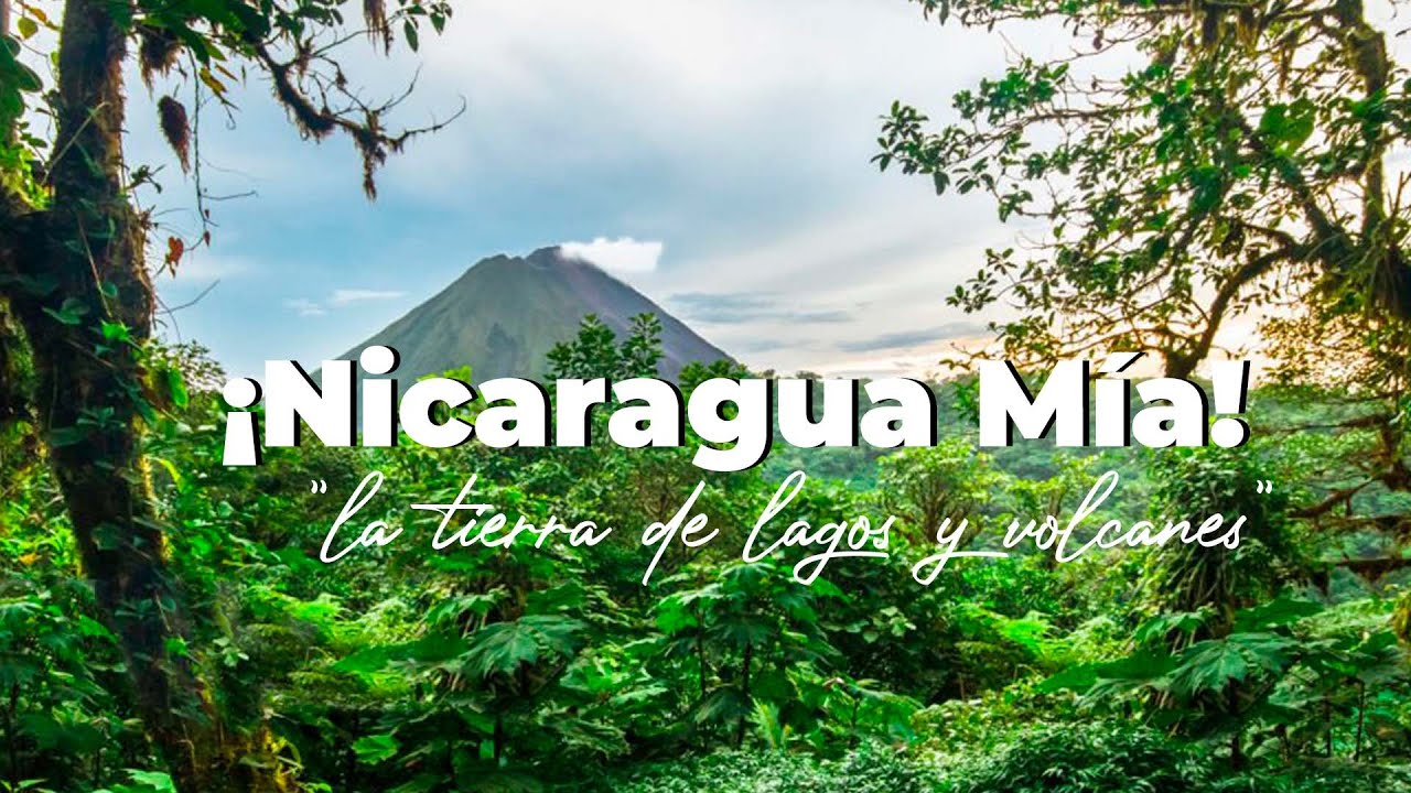 ¡NICARAGUA Mía! "La tierra de LAGOS Y VOLCANES" 🏝️🌊🌋🇳🇮