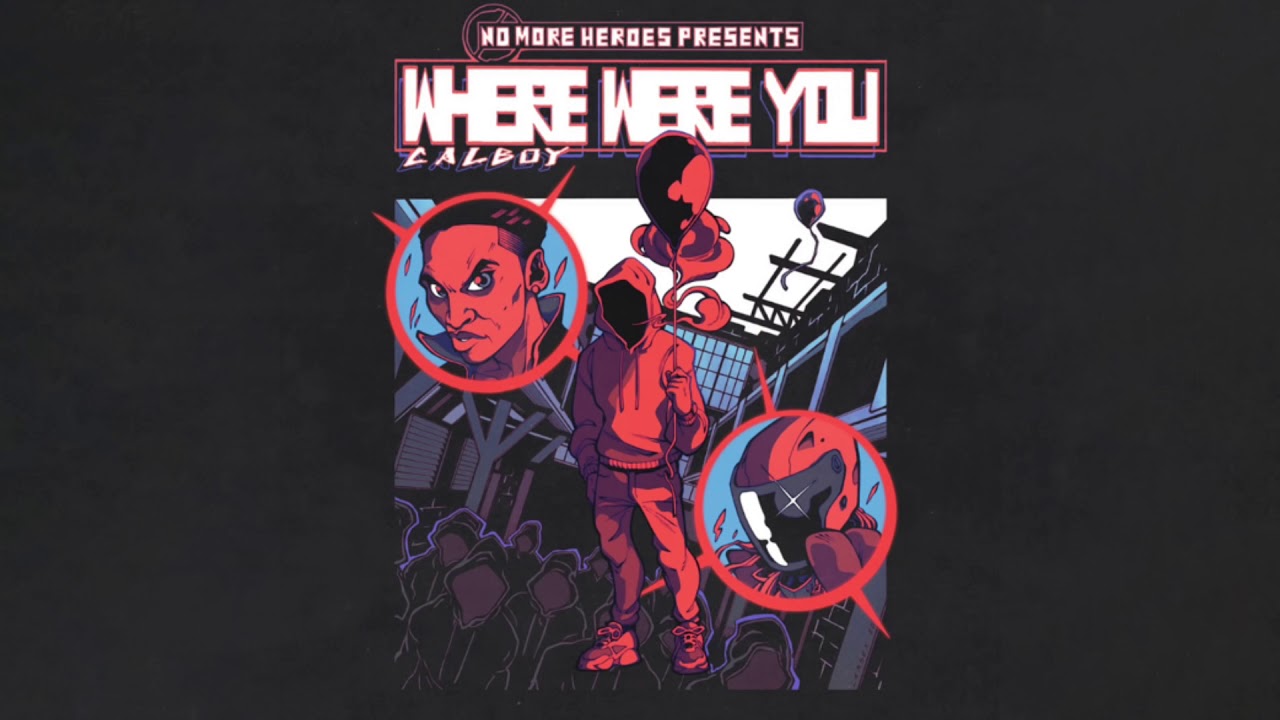 Calboy - Where Were You [Clean]