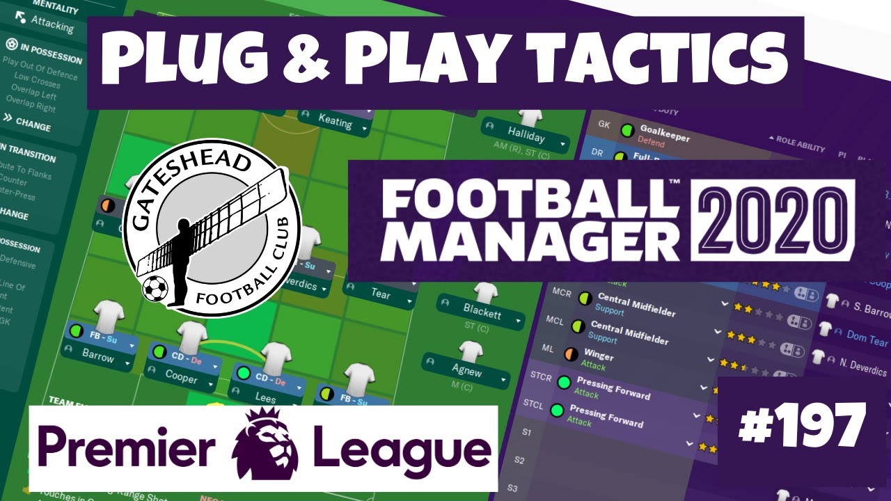 FM2020 | PLUG & PLAY TACTIC | GATESHEAD | #197 | MAN CITY & CHELSEA | Football Manager 2020.