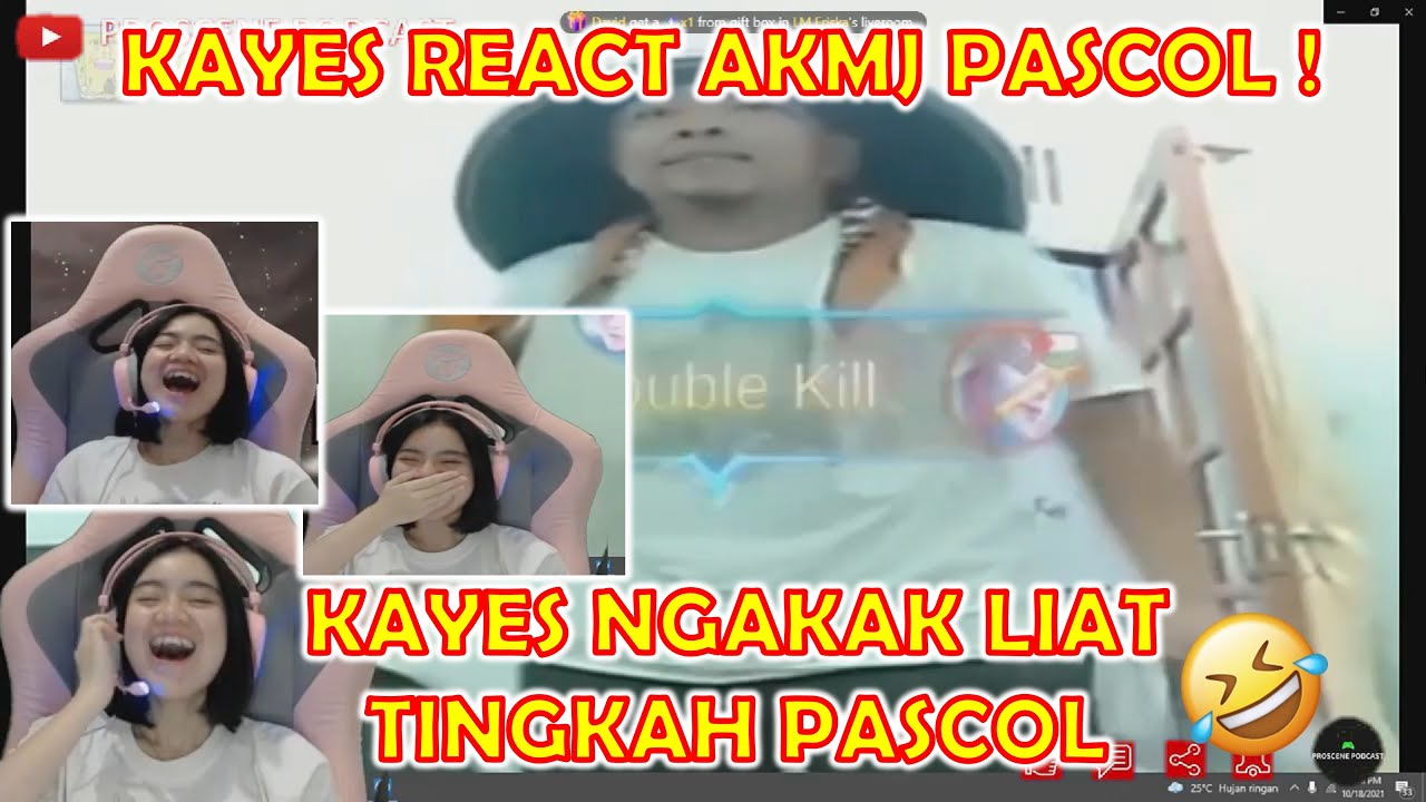 KAYES REACTION AKMJ PASCOL | KAYES NGAKAK LIAT AKMJ PASCOL 😆