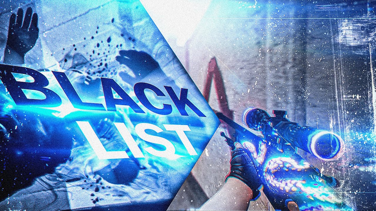 BLACKLIST - Rolso & Jefe &hearts; Fragmovie CSGO