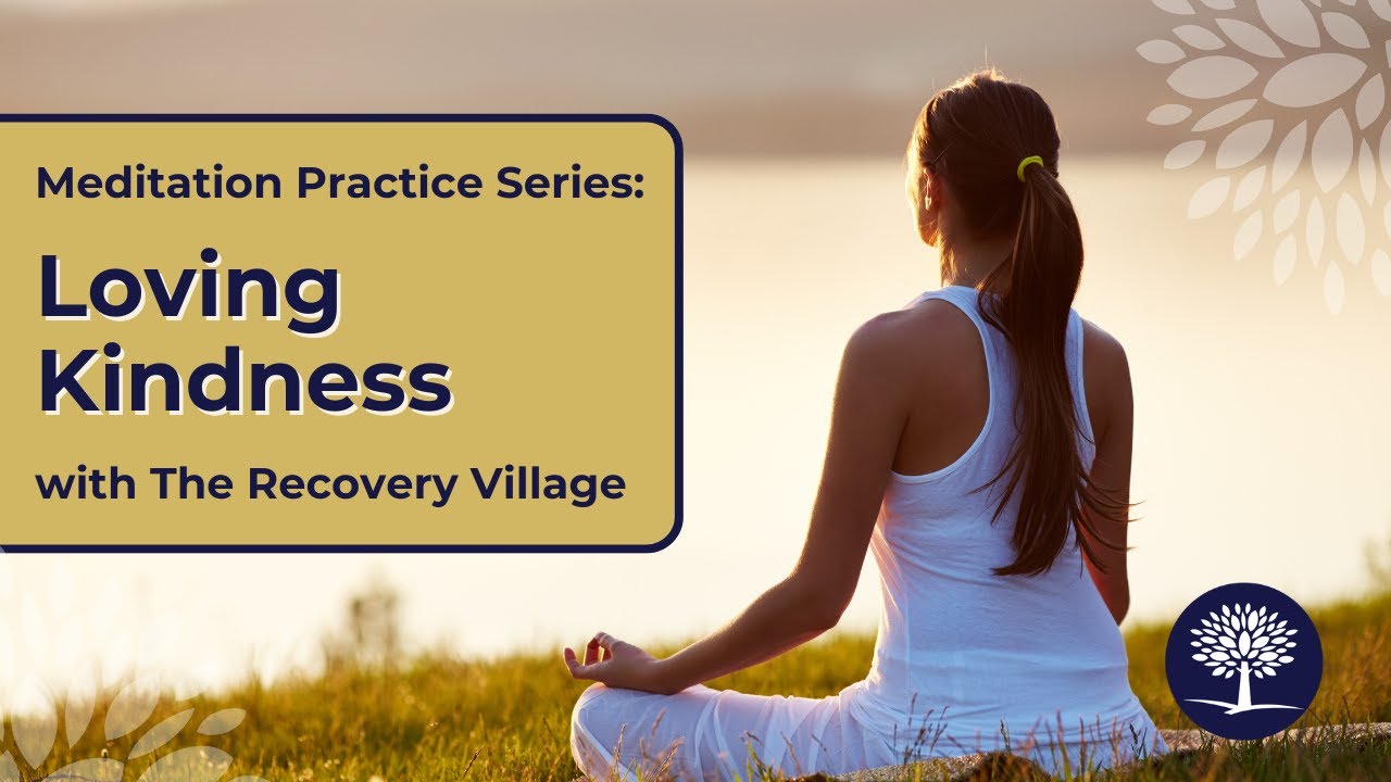 Developing Your Loving Kindness Through Meditation 