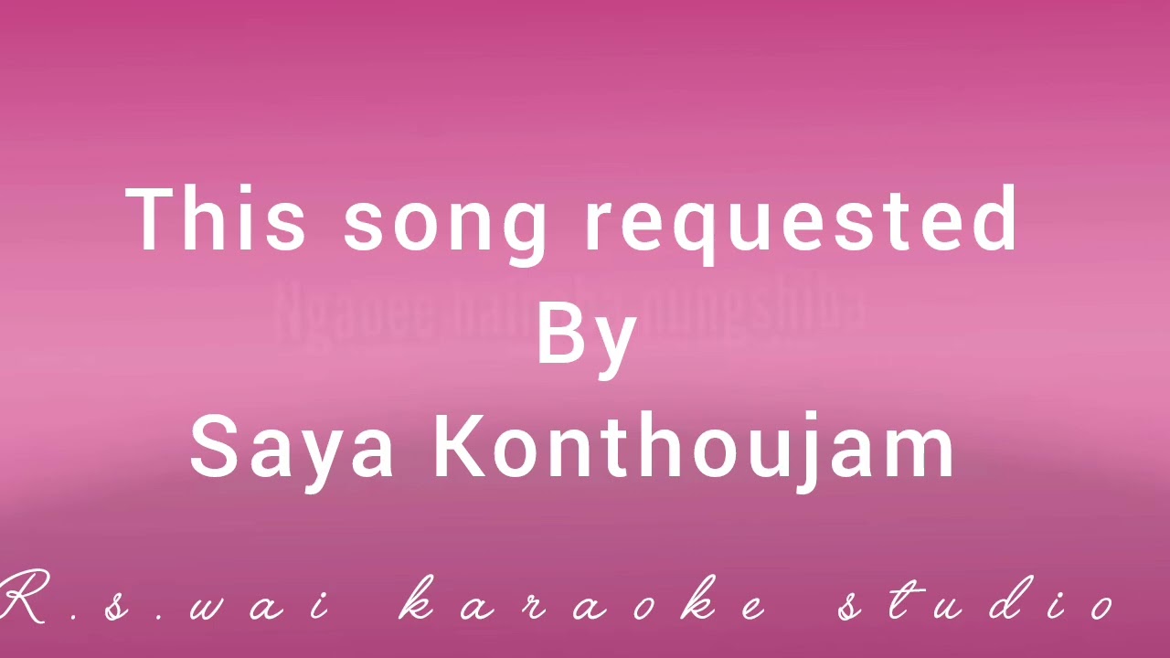 Ngao e hainaba nungshiba : karaoke - lyrics 