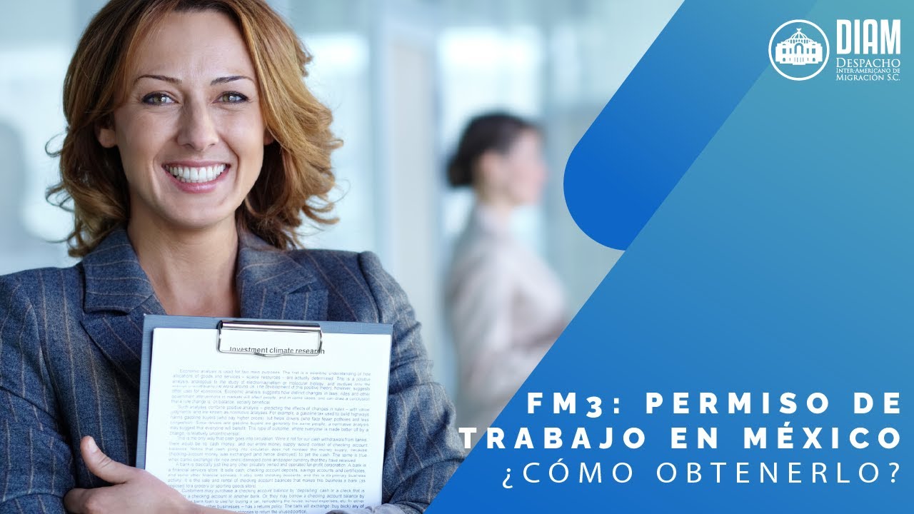 💼 FM3  Permiso de Trabajo en México ¿Cómo Obtenerlo  📝