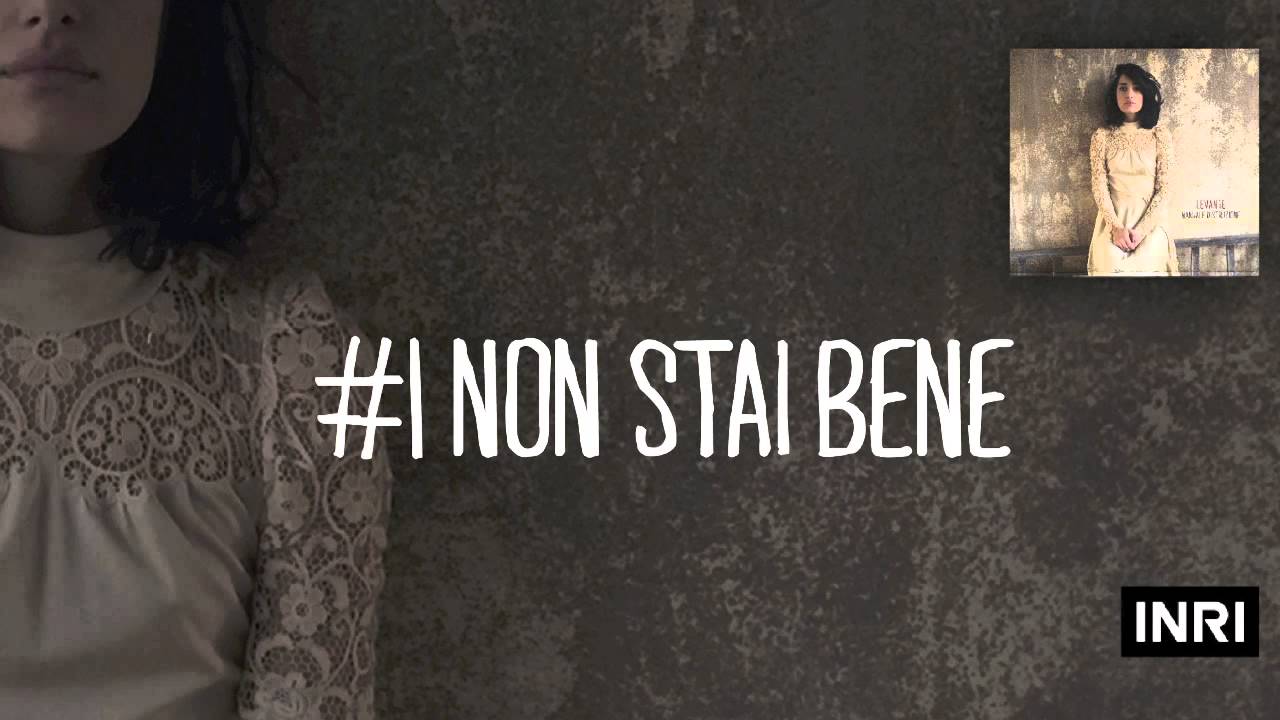 LEVANTE - Non Stai Bene ( original album version )