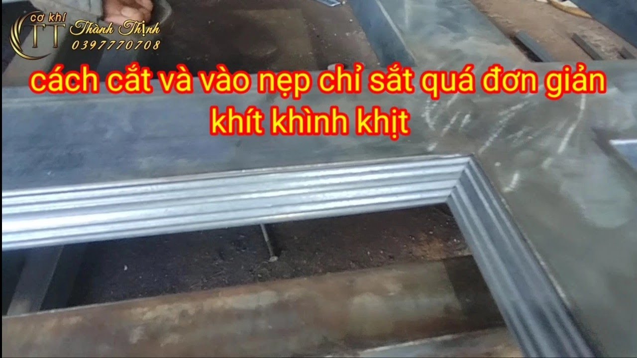 hướng dẫn cắt nẹp chỉ vào nẹp chỉ cửa sắt nhanh và chuẩn 99,99%