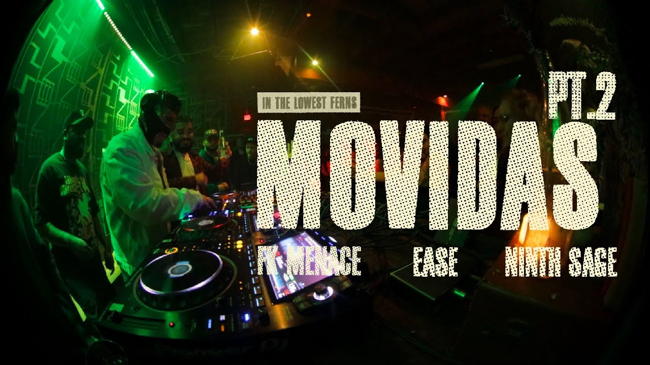 Movidas Pt.2 | FK MENACE / EASE / NINTH SAGE | In The Lowest Ferns