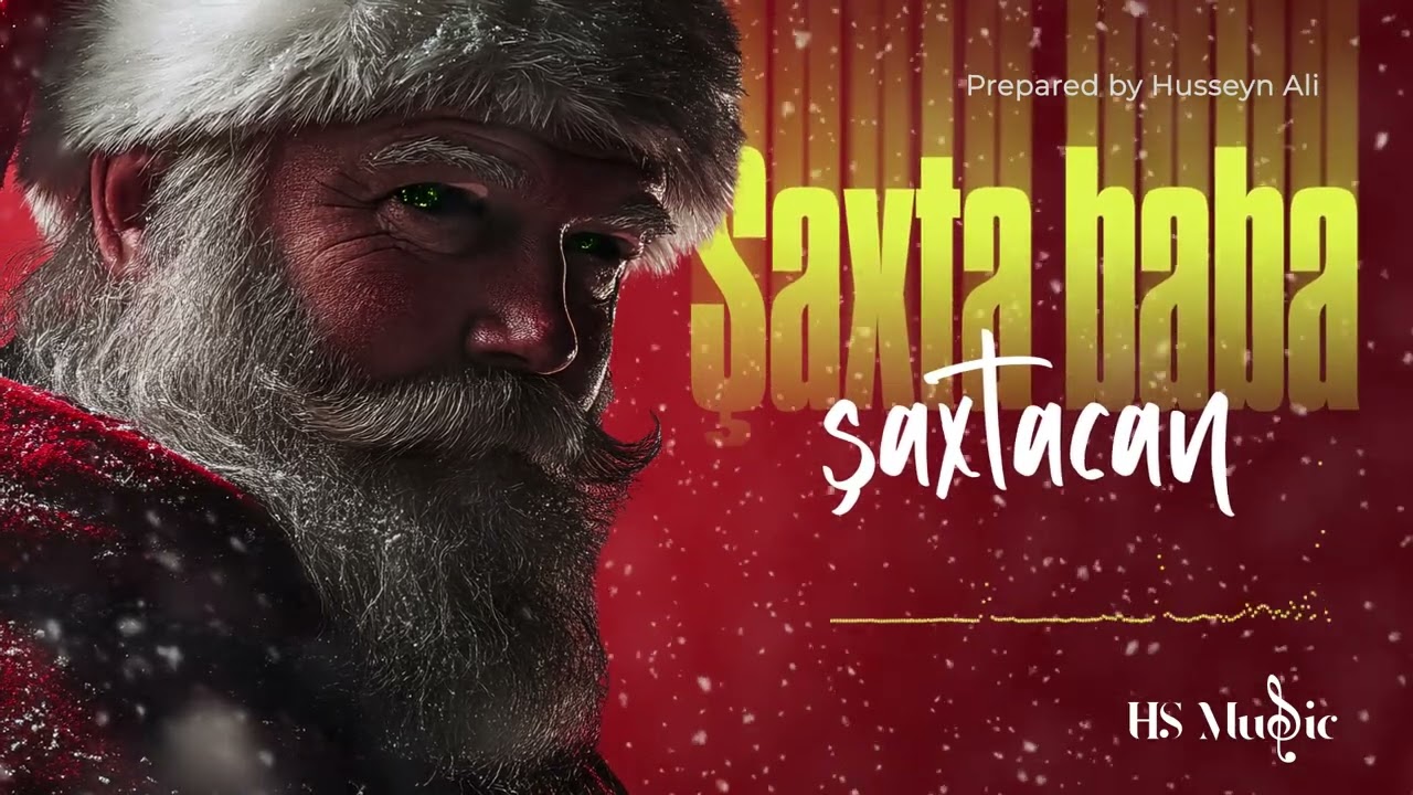 Şaxta baba, şaxtacan (HS Music version)