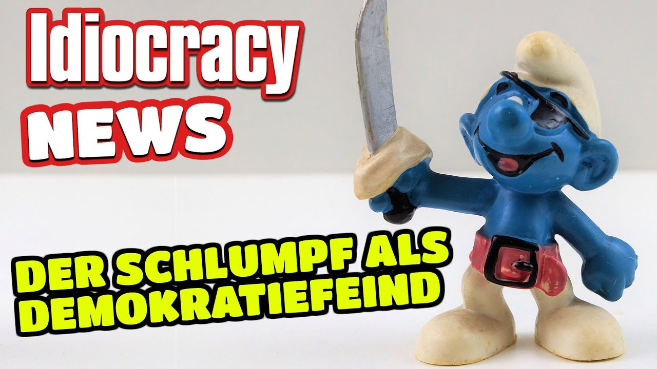 IDIOCRACY News: Schlümpfe von Stasi besucht | Niemand benötigt Atomkraft
