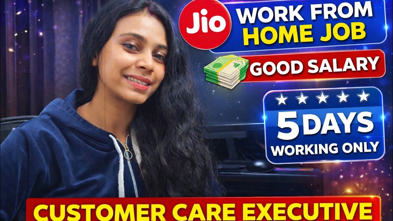 Jio Work From Home Job 2026 | Customer Care Executive | Good Salary | Freshers Apply