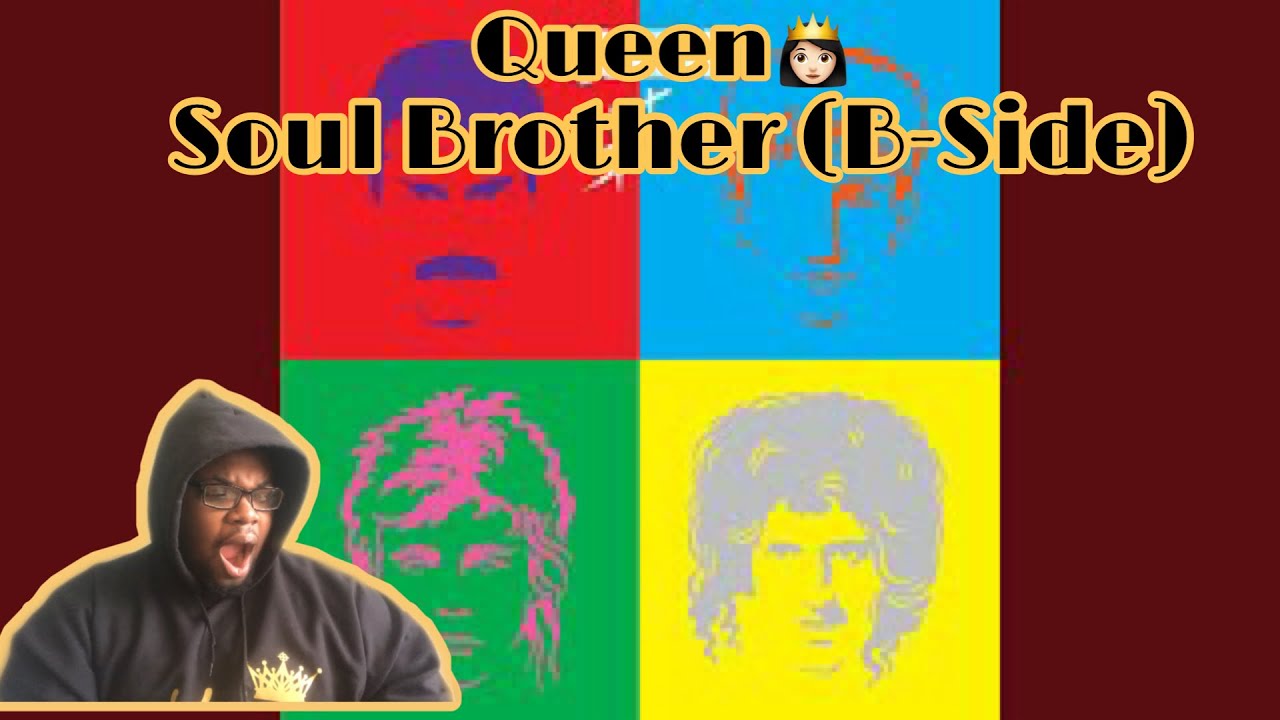 Queen - Soul Brother (B-Side) (Reaction)