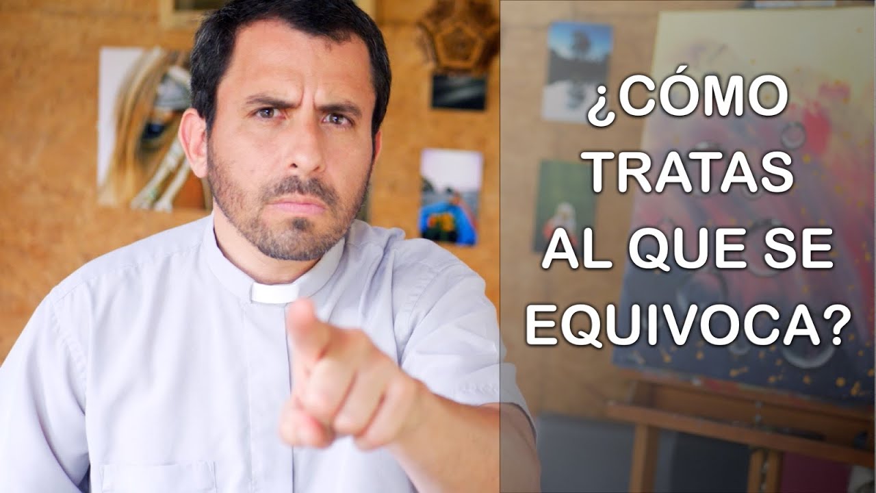 ¿Cómo tratas al que se equivoca? - Homilía del 5C domingo de cuaresma