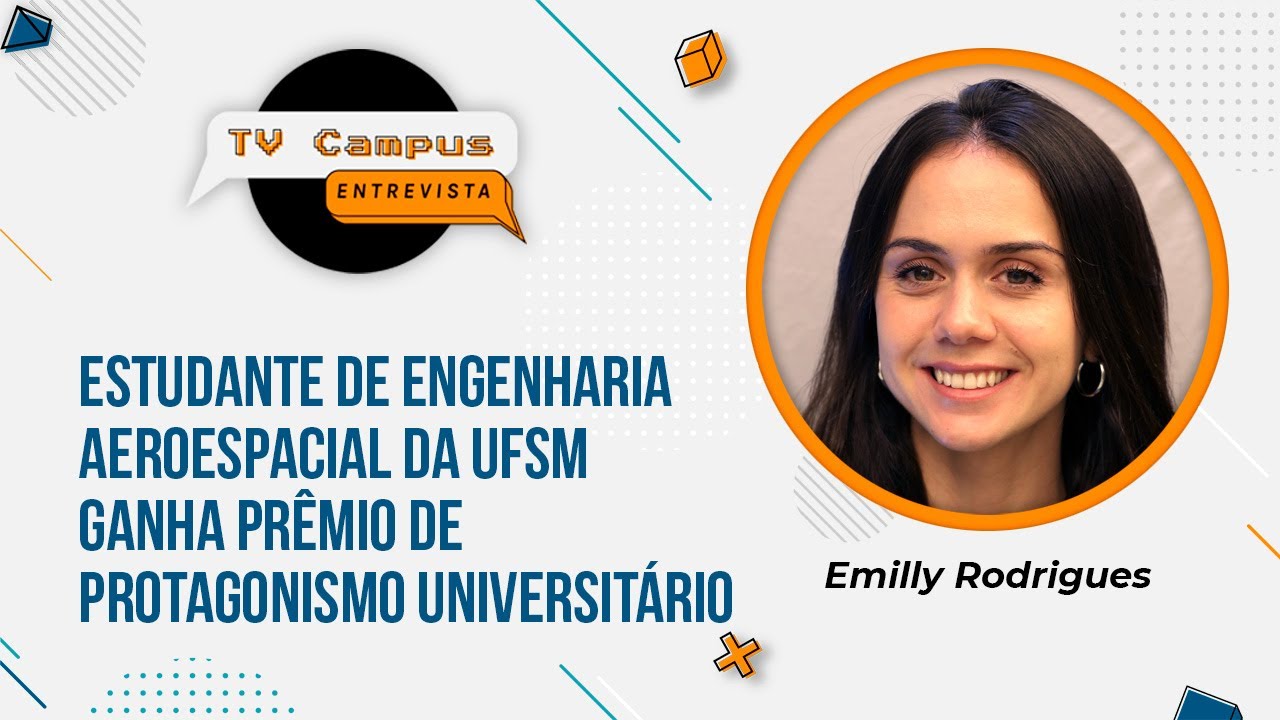 Estudante de Engenharia Aeroespacial ganha prêmio Protagonismo Universitário  | TV Campus Entrevista