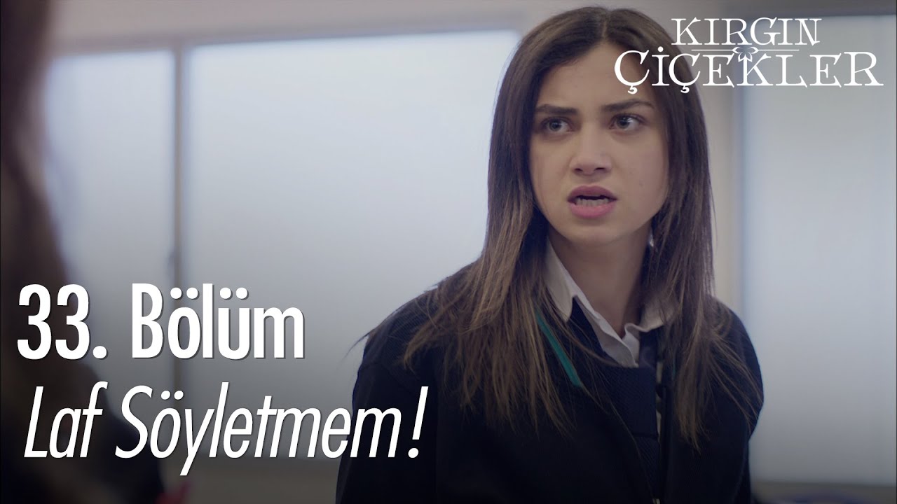 Okulda ortalık karışıyor! - Kırgın Çiçekler 33. Bölüm