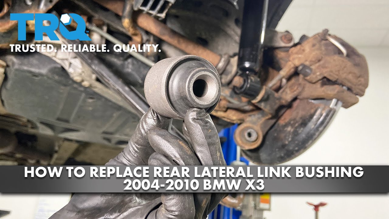 Как заменить правую заднюю поперечную втулку тяги на BMW X3 2004-2010