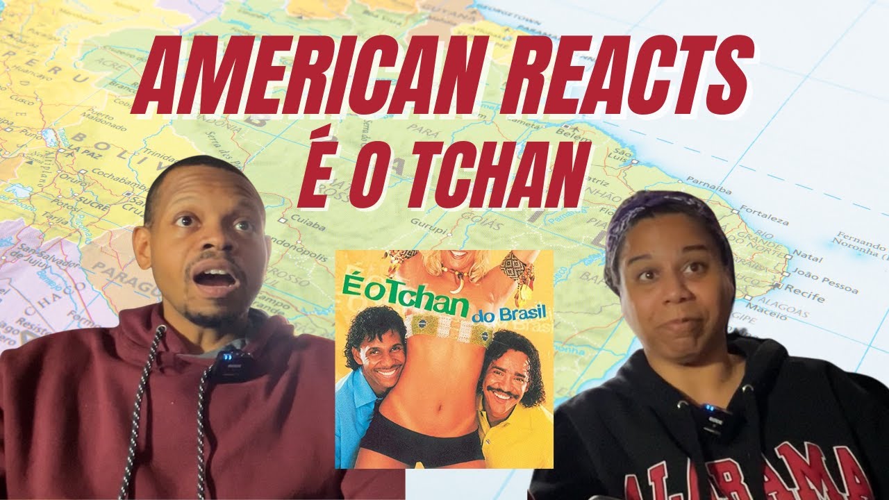 AMERICAN REACTS: É O TCHAN DO BRASIL (Americano reage ao grupo É o Tchan)