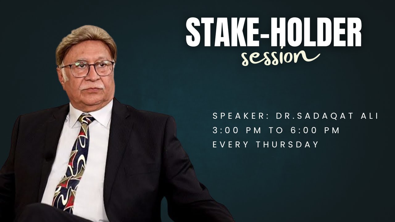 Stake-Holder Session | Dr.Sadaqat Ali | 01-May-25