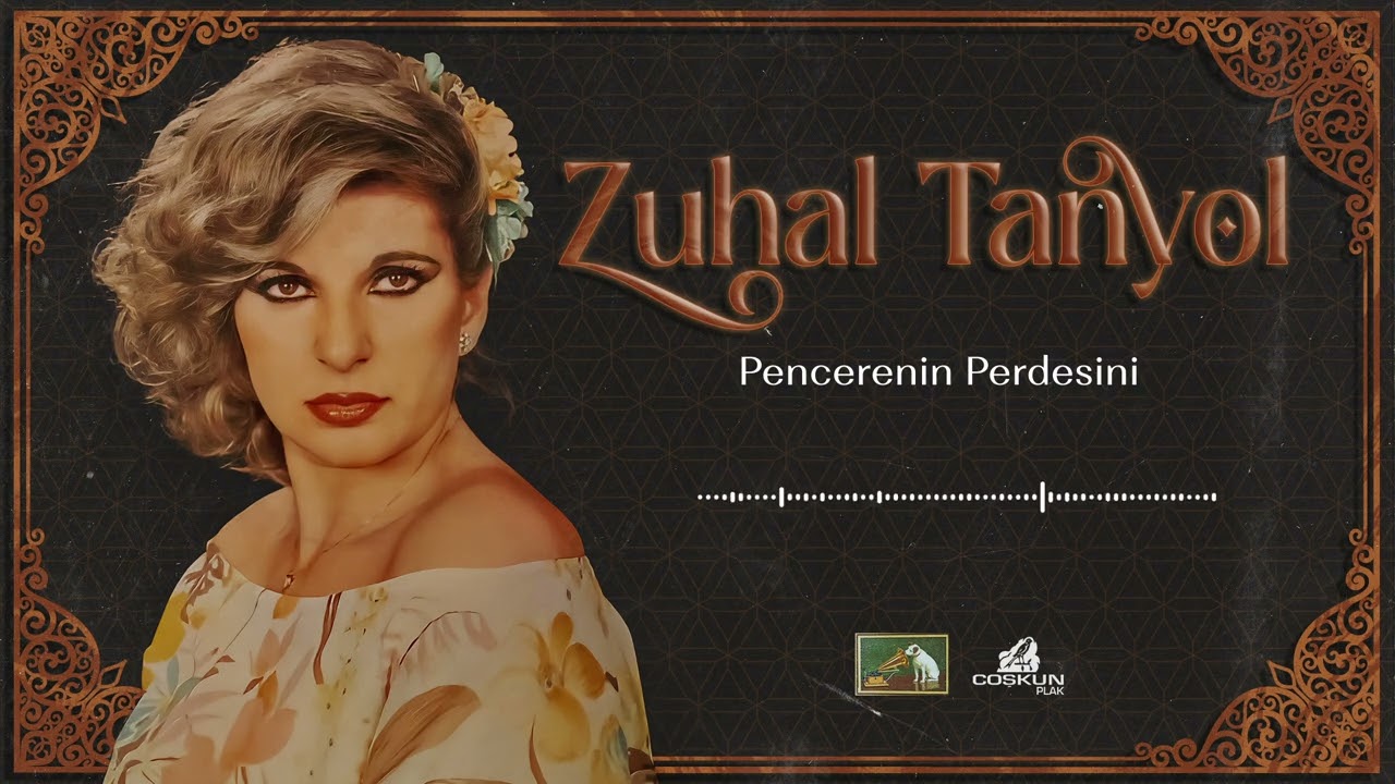 Zuhal Tanyol - Pencerenin Perdesini (1979)
