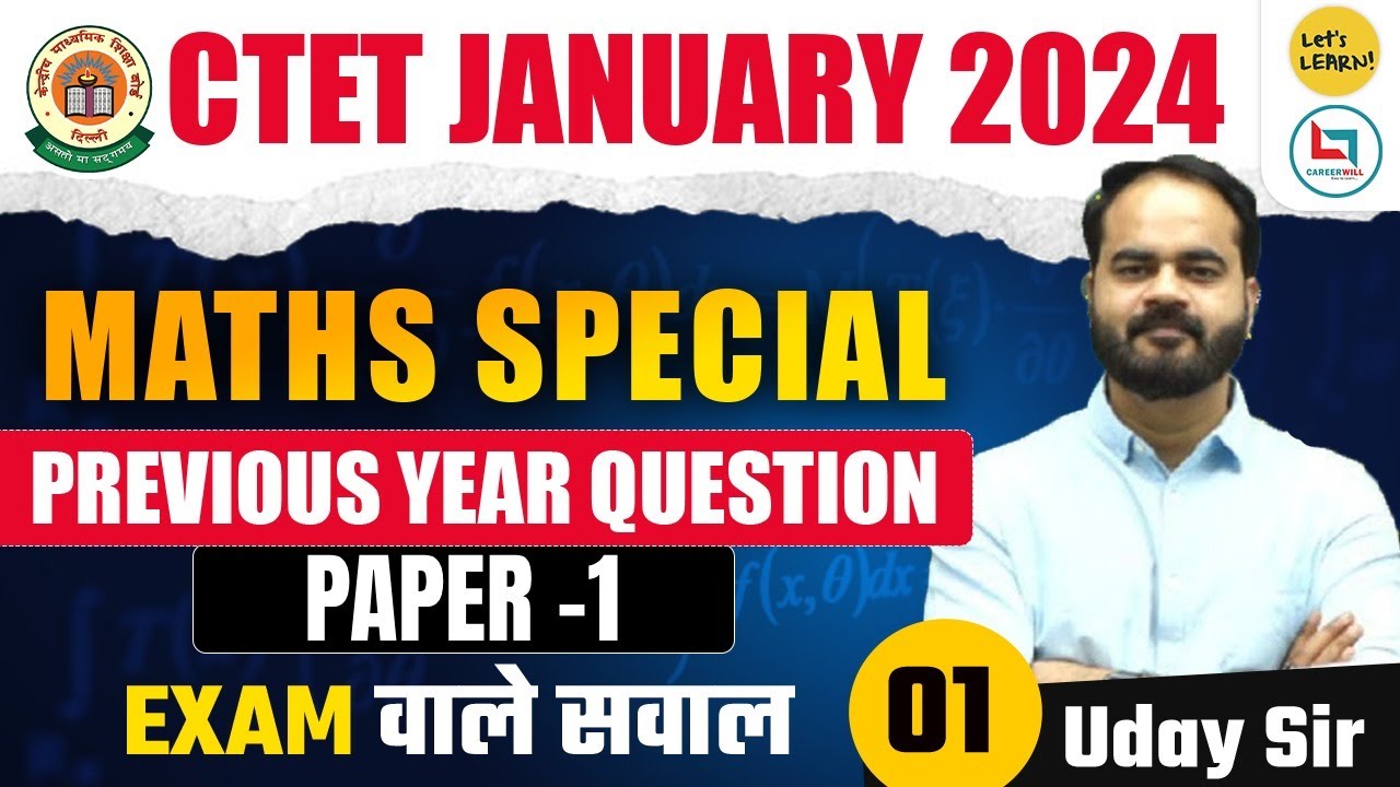 CTET Jan 2024 - Maths PYQs Special class by Uday Sir | Class-05