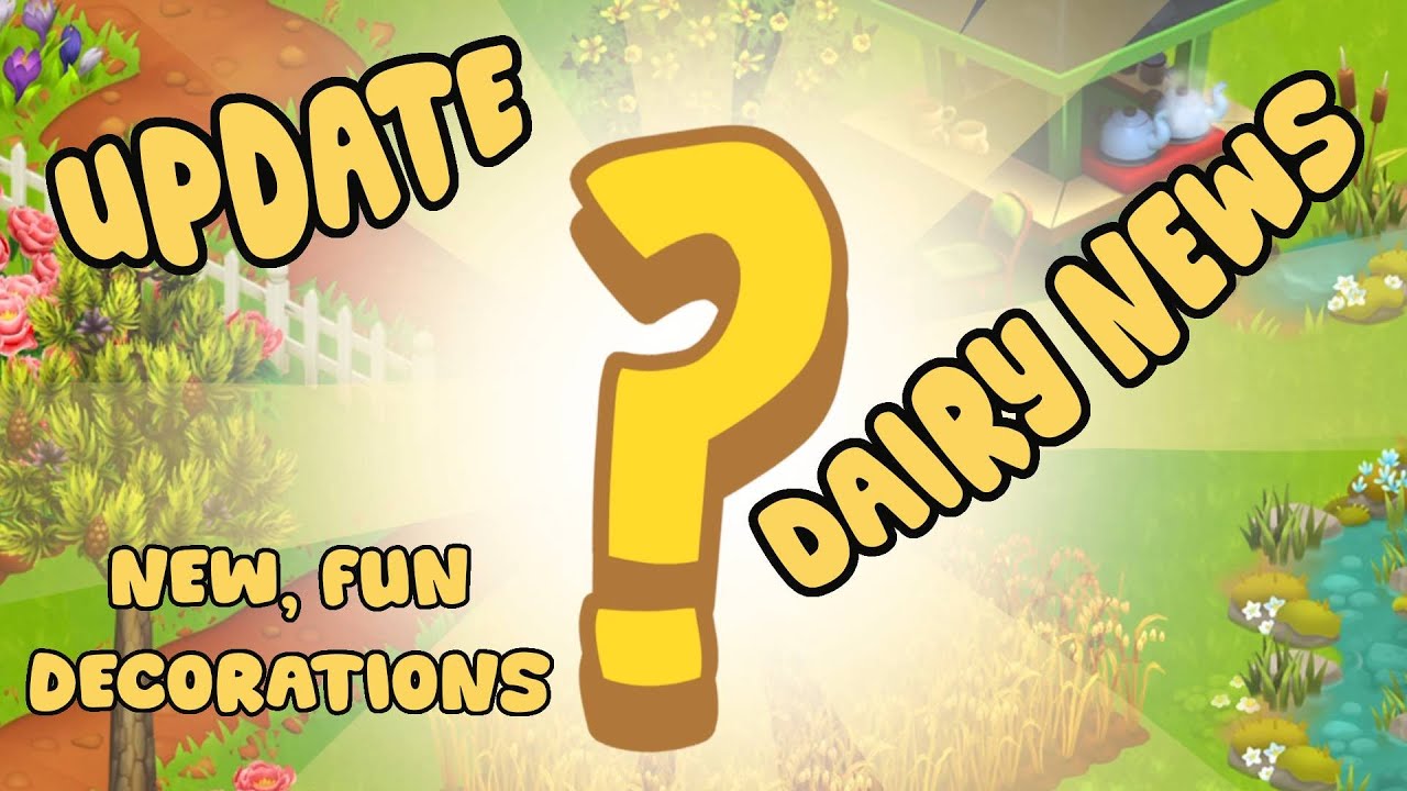 #hayday #phoebehayday - UPDATE/DAIRY NEWS