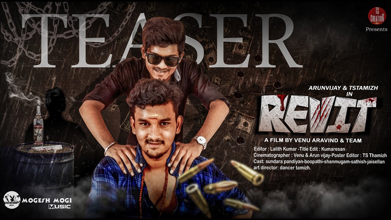 REVIT TEASER-TAMIL SHORT FILM | ARUNVIJAY,TS TAMIZH | VENU ARAVIND.