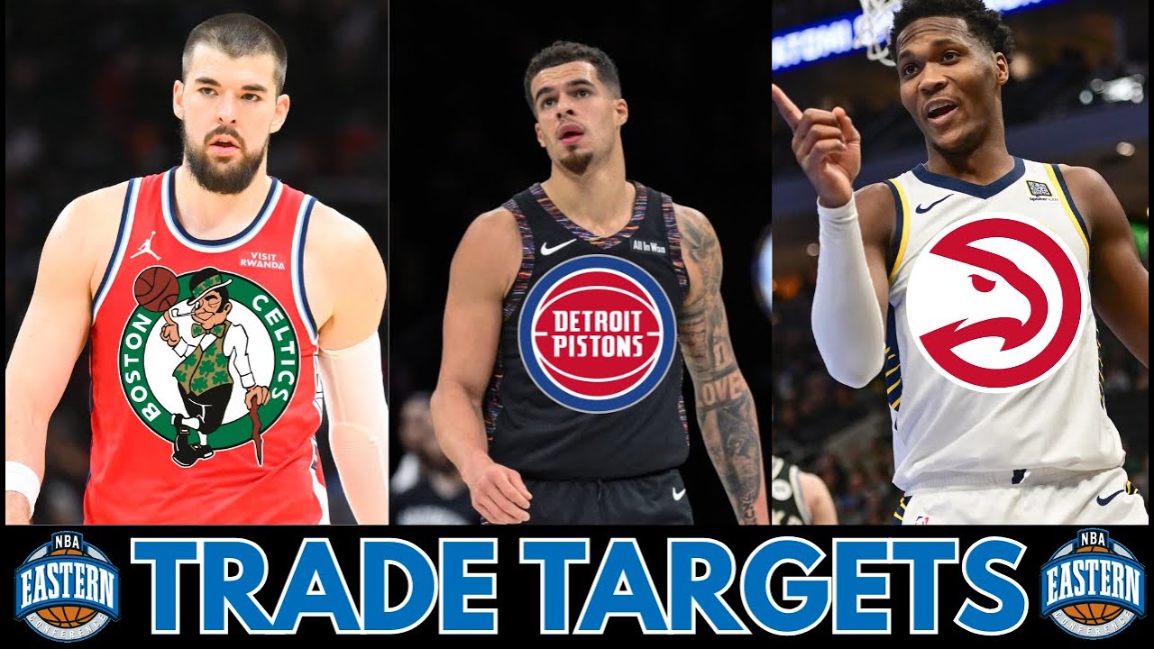 One Trade Target for Every Team in the Eastern Conference
