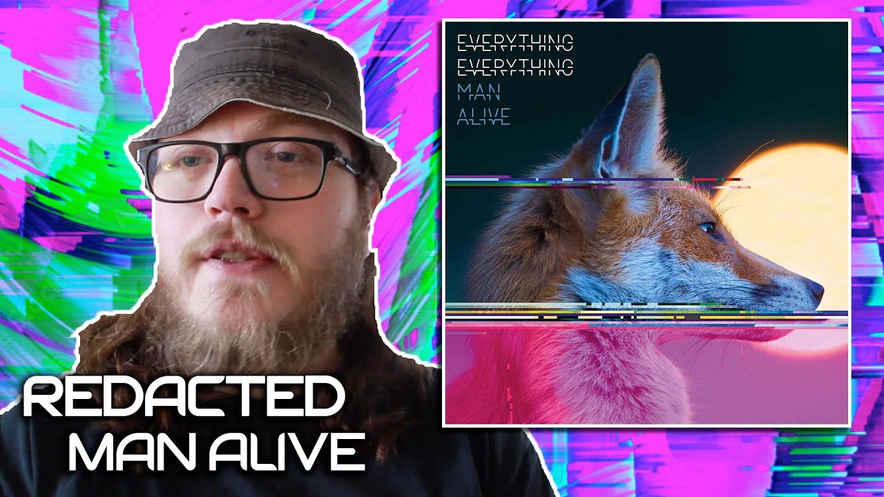 Redacted: Everything Everything - Man Alive
