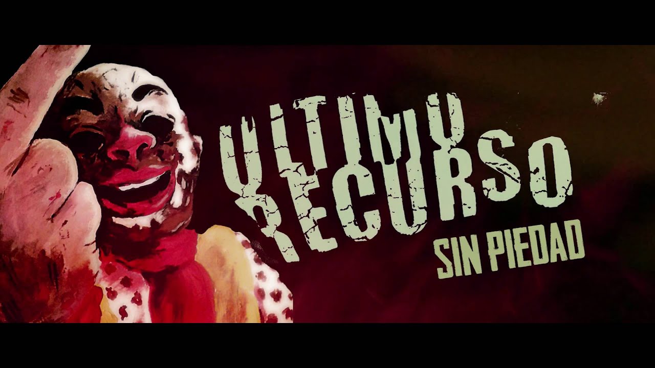 Ultimo Recurso - Sin Piedad en vivo (Official video)