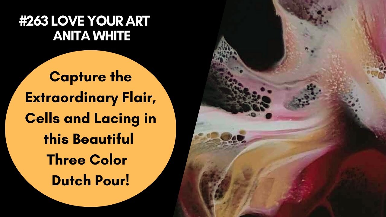 #263- Capture the Extraordinary Flair, Cells & Lacing in this Beautiful | Dutch Pour!