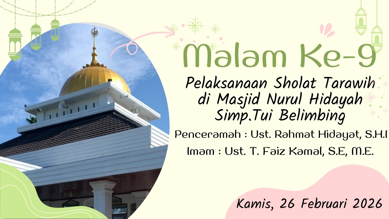 Malam Ke-9 Pelaksanaan Sholat Tarawih di Masjid Nurul Hidayah Simp. Tui Belimbing #video #youtube