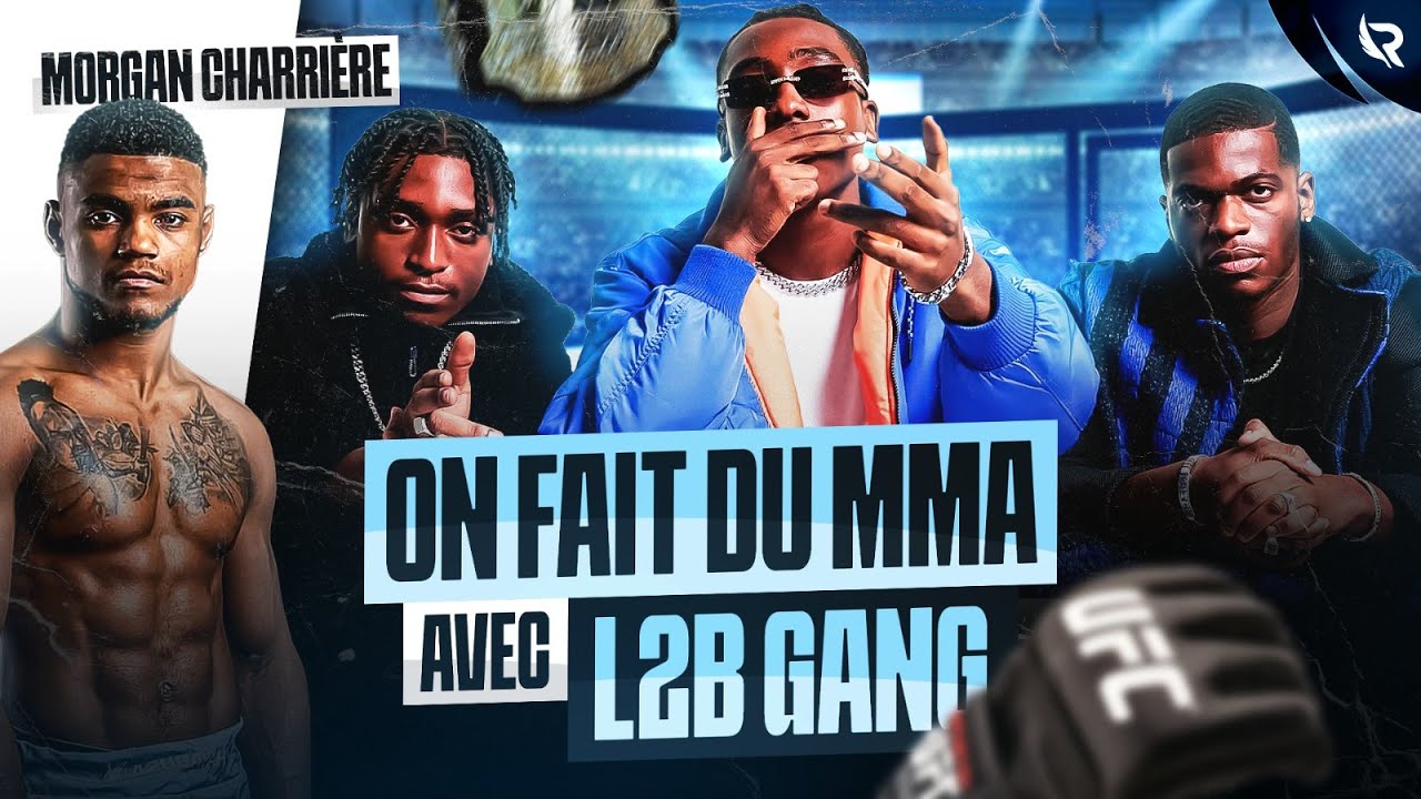 On fait du MMA avec L2B GANG & MORGAN CHARRIÈRE
