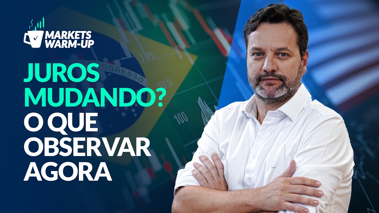 Juros no Brasil e nos EUA: o que pode mudar o rumo do mercado | Markets Warm Up