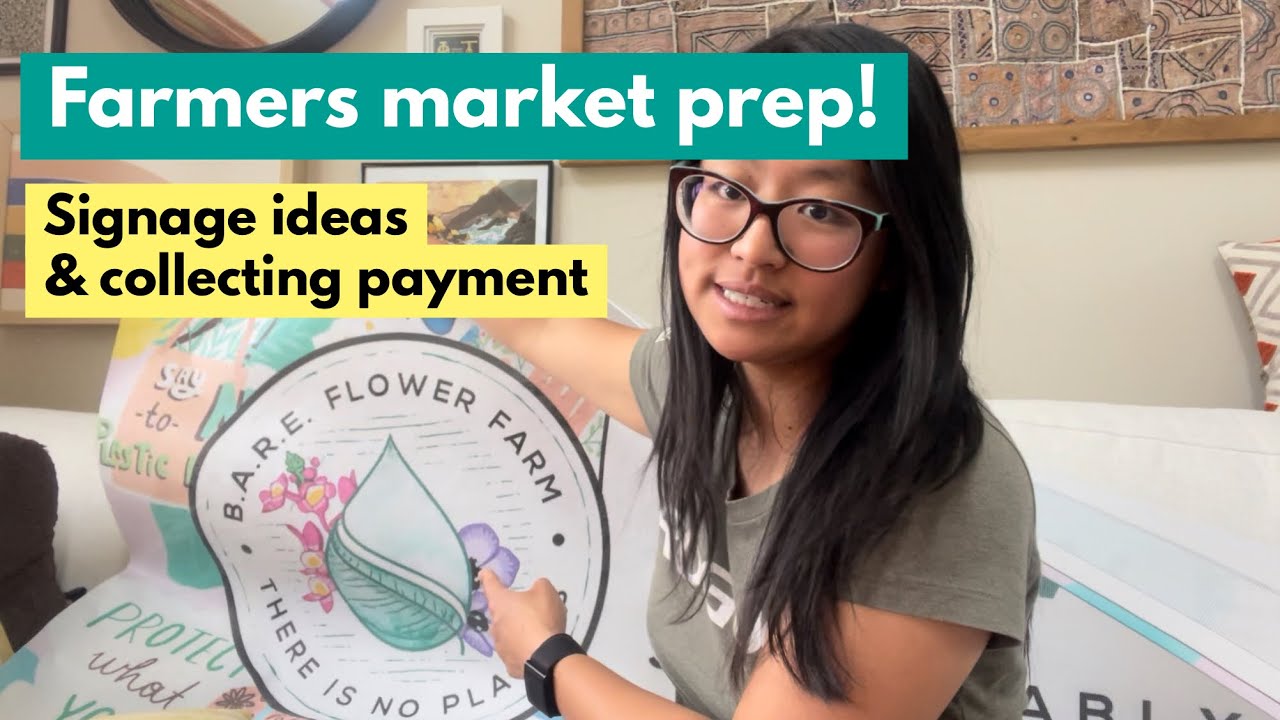 Farmer's Market Prep: Signage Ideas & Collecting Payment