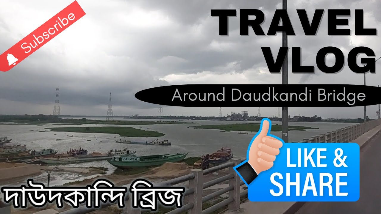 'Daudkandi Bridge' view from Bus। Travel Vlog। Nour's Catalog। Enjoy