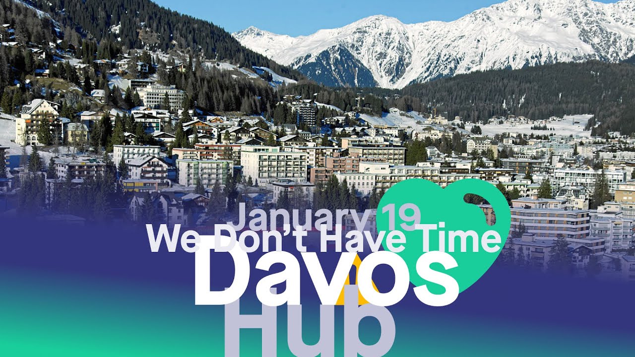 We Don't Have Time Davos Hub 2026 - Jan 19