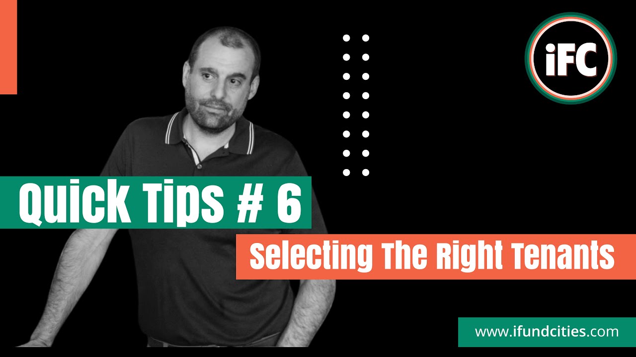 Selecting, Securing, & Keeping Good Tenants | Quick Tips #6