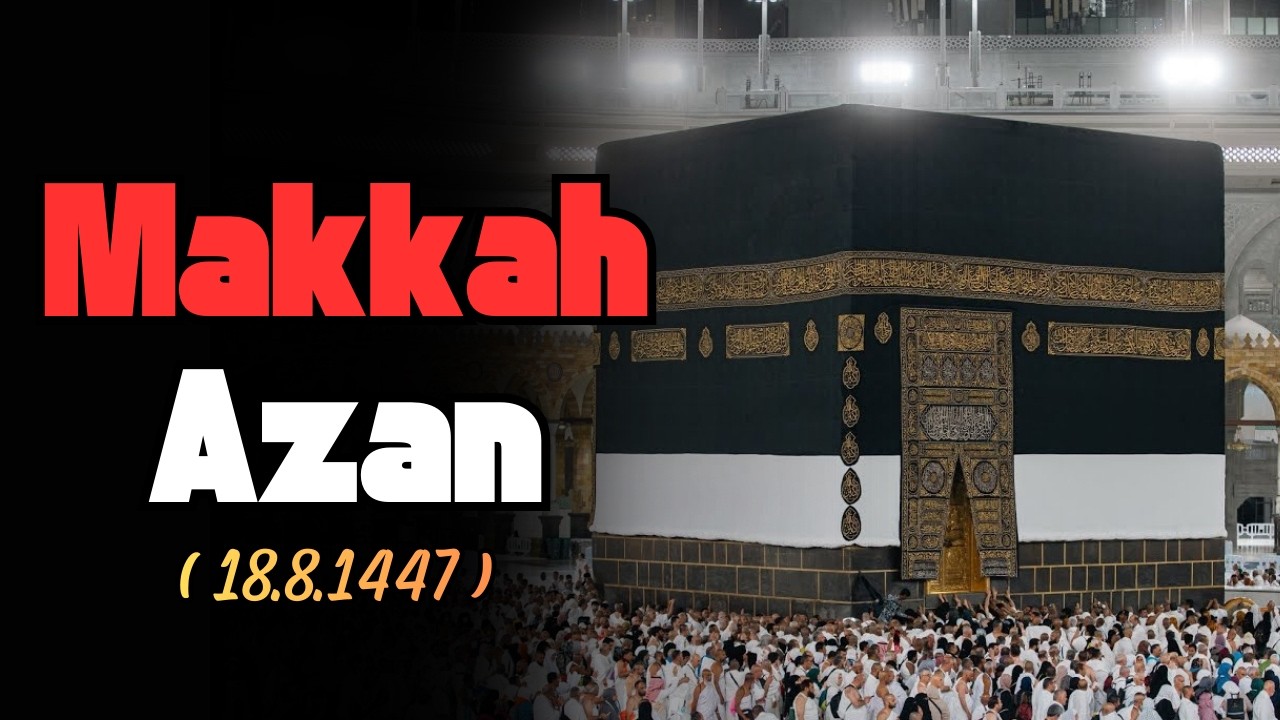 Heart Touching Azan-e-Makkah | Makkah Azan | Masjid Al-Haram | 18.8.1447 | VOH #voicesofharam