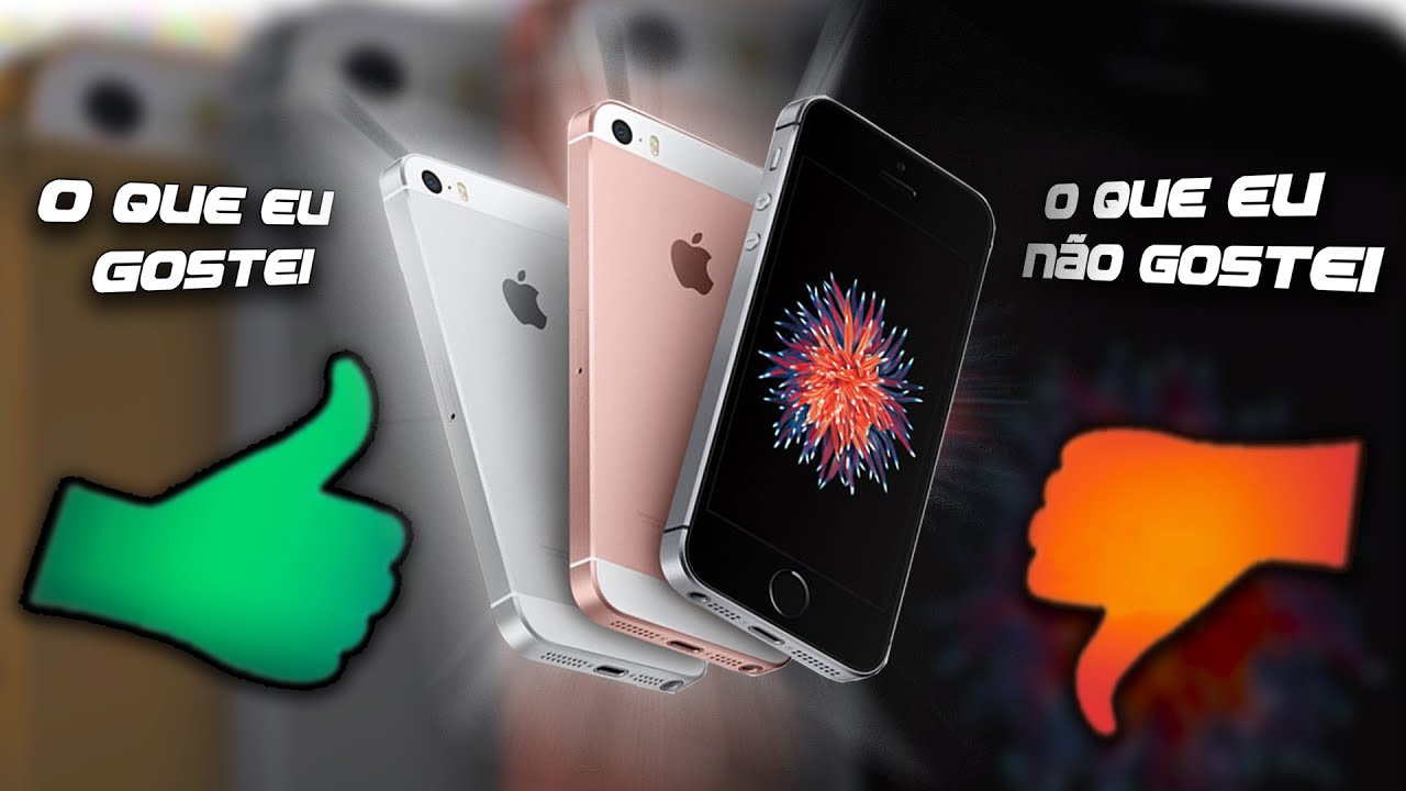 O que eu GOSTEI  e  NÃO GOSTEI no Iphone SE