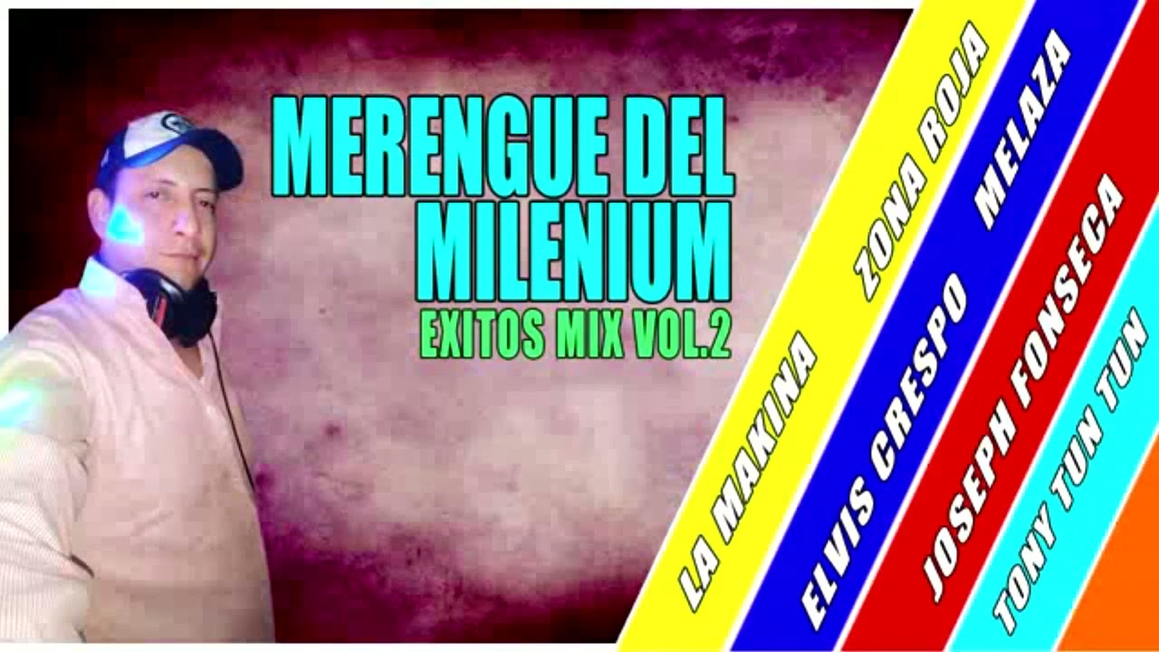 MERENGUE DEL NUEVO MILENIUM EXITOS MIX VOL.2