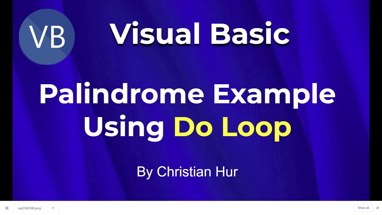 Visual Basic Programming - Palindrome (String and Do Loop)